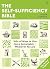 The Self-Sufficiency Bible:...