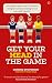 Get Your Head in the Game: ...