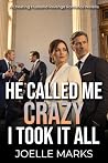 He Called Me Craz...