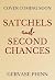 Satchels and Second Chances...