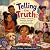 Telling the Truth: A Childr...