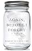 Again, Before I Forget by Renley Nicolas Chu