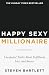 Happy Sexy Millionaire: Une...
