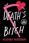 Death's a Bitch: ...