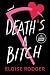 Death's a Bitch: A Novel