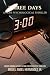 Three Days: A Noir Psychological Thriller (Standalone Mystery & Thriller Shorts)