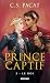 Prince captif, T3 : Le Roi (French Edition)