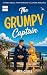 The GRUMPY Captain by Mia Cross The GRUMPY Captain by Mia Cross