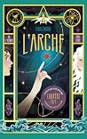 L'Arche ou le der...