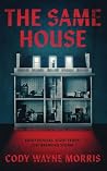 The Same House: A...