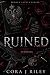 Ruined: A Dark Bratva Accid...