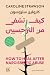 كيف تشفى من النرجسيين by Caroline Strawson