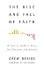 The Rise and Fall of Faith:...