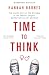 Time to Think: The Inside S...
