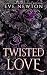 Twisted Love: Ein dunkler Reverse Harem (Verdrehtes Duett 2) (German Edition)