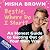 Bestie, Where Do I Start? by Misha Brown