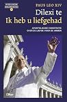 Dilexi te. Ik heb...