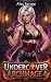 Undercover Archmage 4 by Alex Savage
