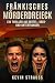 Fränkisches Mörderdreieck: ...