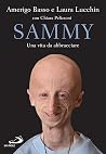 Sammy. Una vita d...