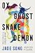 Ox Ghost Snake Demon