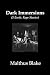 Dark Immersions
