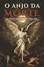 O ANJO DA MORTE: A MORTE E ...