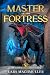 Master of the Fortress