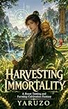 Harvesting Immort...