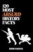 120 Most Absurd History Facts: A Collection of Weird and Funny Moments in History