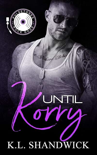Until Korry (PulseTones Rock Gods #4)