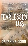 Fearlessly Us