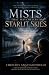 Mists That Matched with Starlit Skies by Christos Anastasopoulos Mists That Matched with Starlit Skies by Christos Anastasopoulos