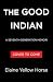 The Good Indian: A Seventh ...