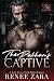 The Pakhan’s Captive: A Secret Child, Dark, Mafia Romance (Crowned in Sin)