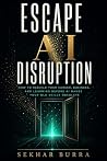 Escape AI Disrupt...