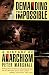 Demanding the Impossible: A...