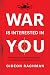 War Is Interested in You: T...