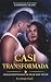 Casi transformada: Romance ...