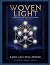 Woven Light Commentary On Z...
