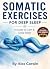 Somatic Excercises for Deep...