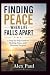 FINDING PEACE WHEN LIFE FAL...
