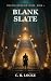 Blank Slate by C. R. Locke
