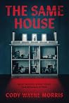 The Same House: A...