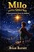 Milo and the Quiet Star: A ...