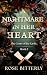 A Nightmare in Her Heart by Rose Bitterly