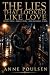 THE LIES THAT LOOKS LIKE LOVE by ANNE POULSEN