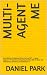 Multi-Agent Me: How I Built...