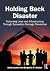 Holding Back Disaster: Prot...