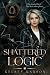 Shattered Logic